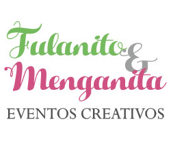 Fulanito y Menganita: Diseño para eventos bonitos